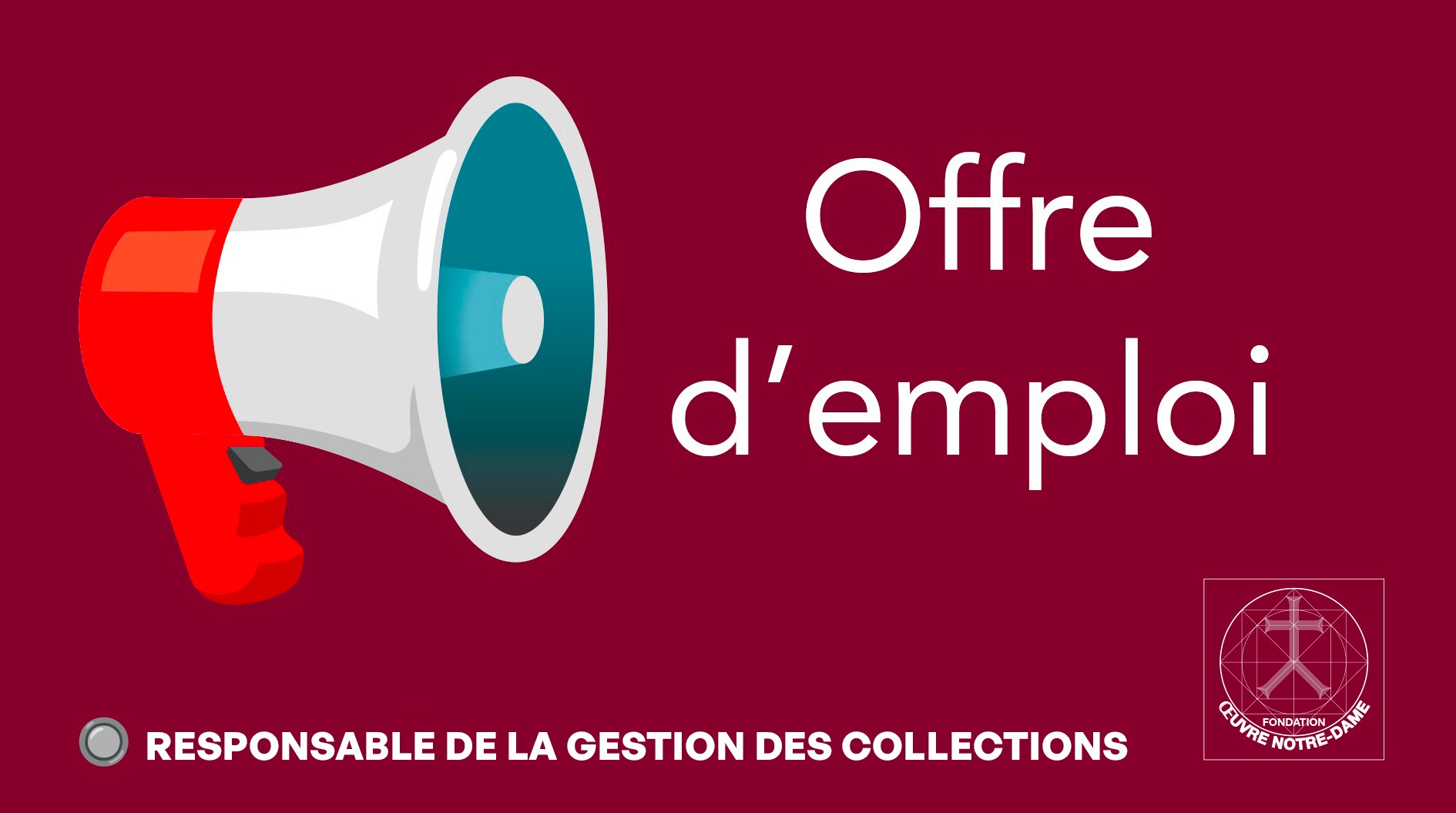 Offre d'emploi : Responsable de la gestion des collections